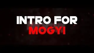 Mogyi Intro ▪ Stylx