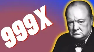 Winston Churchill, but its getting faster | once said speed up 999x meme