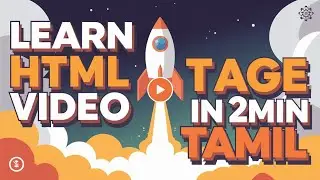 Learn HTML Video Tage in 2Min Tamil