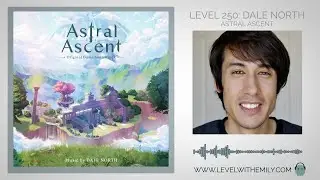 Level 250: Dale North (Astral Ascent)