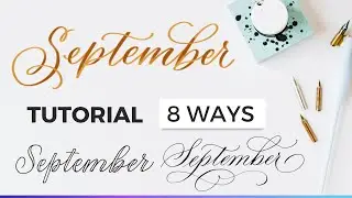 How To Write September in Calligraphy + Hand Lettering [TUTORIAL] #calligraphytutorial  #september