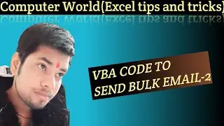 VBA Code to send Bulk Mail From Excel | Send Bulk Mail From Outlook  | Send Bulk Email using vba