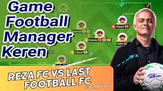 Top Eleven 2023 | Rezha FC vs Last Football FC | Liga Champion