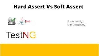 SoftAssertion in TestNG || HardAssert vs SoftAssert