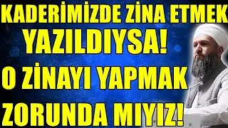KADERİMİZDE GÜNAH İŞLEMEK YAZILDIYSA BİZ NE YAPALIM KARDEŞİM!