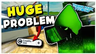 The MAJOR ISSUE With Credits in Theme Park Tycoon 2!