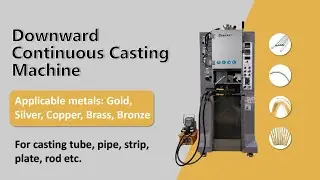 How To Cast Silver Copper Gold Tube, Strip, Plate,Rod-Cooldo Downward Continuous Casting Machine