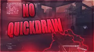 NO QUICKDRAW! (Multi-Cod)