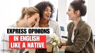 Idiom Challenge: Express Opinions Like an English Native