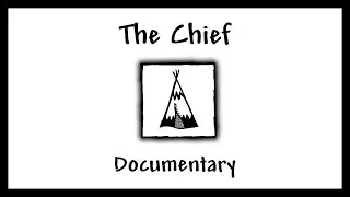 The Chief | Documentary