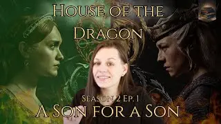 HOUSE OF THE DRAGON Season 2 Episode 1 Breakdown & Ending Explained | Review