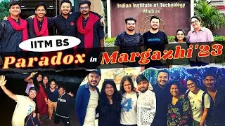 IIT Madras Paradox in Margazhi 2023❤️| IITM BS On-Campus Fest✨