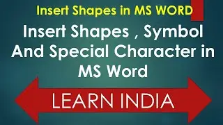 Insert shape , symbol and special character in MS Word