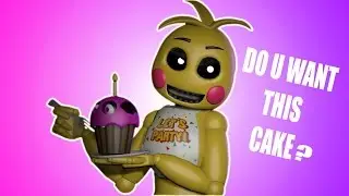 [FNAF SFM] Chica wants cake