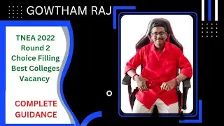 TNEA 2022 | ROUND 2 Choice Filling | Round 1 Complete Analysis | Vacancy Details | GOWTHAMRAJ CEG