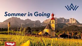 Sommer am Wilden Kaiser | Urlaub beim Bergdoktor | Going stärkt