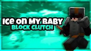 Ice On My Baby -  A Block Clutch Montage