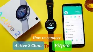 How to connect Active 2 clone watch with fitpro and features of Fitpro | Samsung active 2 clone