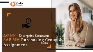 SAP MM (Material Management) Enterprise Structure - Purchasing Group & Assignment
