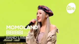 [4K] MOMOLAND - “BBIBBI (by IU)” Band LIVE Concert [it's Live] K-POP live music show