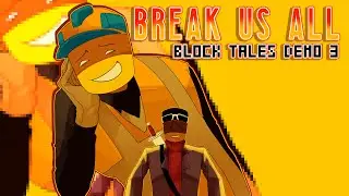 Break Us All Meme || Block Tales Animation
