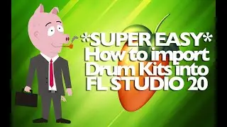 SUPER EASY! Import Drum Kits into FL STUDIO 20