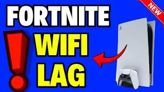 How to Fix Fortnite WiFi Lag PS5