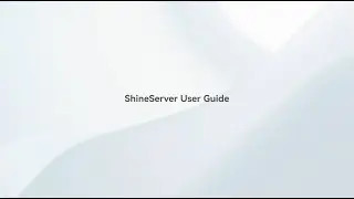 ShineServer User Guide | Account Setup & Power Plant Registration