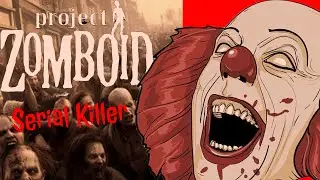 I Played Project Zomboid As A Cannibalistic Serial Killer
