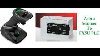 How To Configure Zebra Scanner To Mitsubishi FX5U PLC Demo ||Sample Video