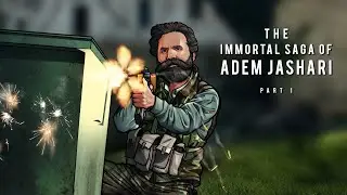 The Immortal Saga of Adem Jashari - Part 1