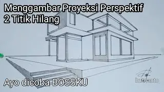 Arsitektur 58 - Menggambar Perspektif 2 Titik Hilang