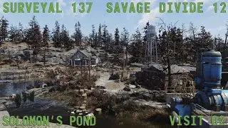 Fallout 76 Surveyal Project 137 - Savage Divide 12 - Solomon's Pond