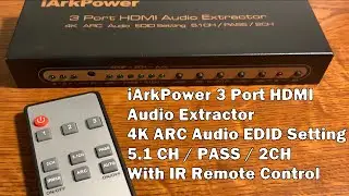 Unboxing iArkPower 3 Port HDMI Switch / Audio Extractor (Model A0301)