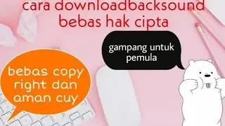 Cara download backsound youtube bebas hak cipta 2020
