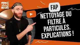Nettoyage d'un FAP explications !