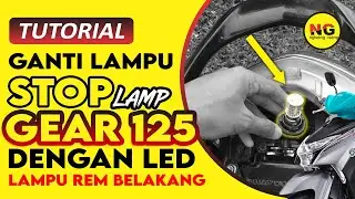 ganti lampu rem gear 125