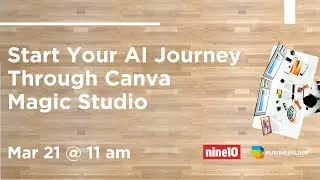 Canva Part II: Start your AI Journey Through Canva Magic Studio