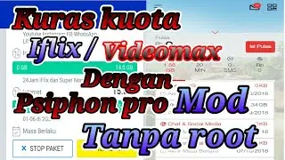 Psiphon mod kuras kuota vidmax / iflix tanpa root