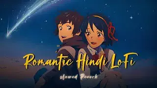 romantic Hindi lofi ( slower + reverb ) long drive lofi || Late-night Player