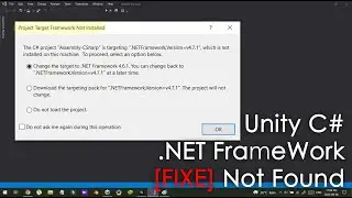 Unity 2022 Visual Studio - Project Target Framework Not Installed
