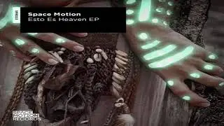 Space Motion - Lost In Heaven (Original Mix)