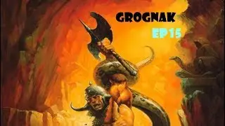 Grognak Ep 15