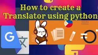 How to Create a Translator using Python| Translator in python| How to translate| Codewithtuqi