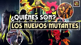 Lo que necesitas sabes de los NUEVOS MUTANTES | ¿Quiénes son los THE NEW MUTANTS? | Historia |