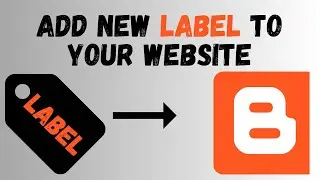 How  To Create A label In Blogger