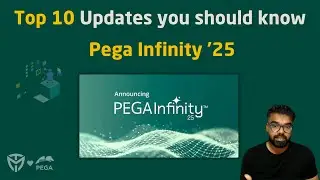 Top 10 Updates you should know with Pega Infinity '25