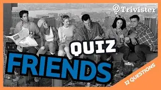Friends TV Show Trivia Challenge | How Well Do You Know Friends? | Fun Quiz by Trivister