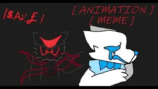 [ S.A.V.E ] [Animation Meme] [FLASHING LIGHTS]