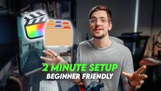 Final Cut Pro Project Setup in 2 Minutes (Save Hours Editing)